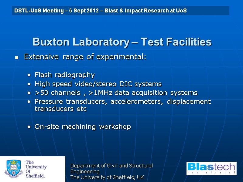 Department of Civil and Structural Engineering The University of Sheffield, UK Buxton Laboratory –